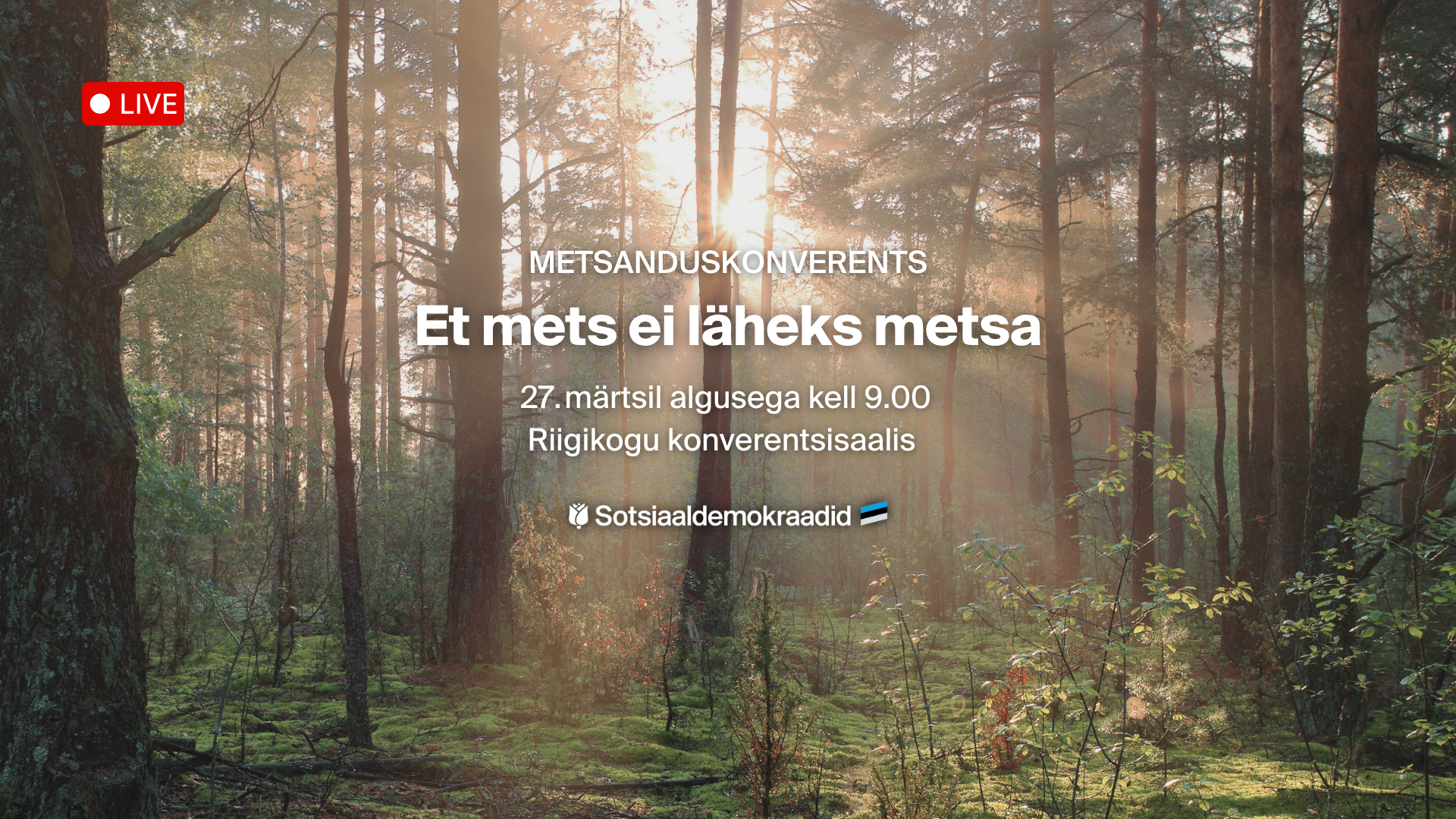 Konverents „Et mets ei läheks metsa“ toimub 27. märtsil kell 9-17 riigikogu konverentsisaalis.  Konverentsi saab jälgida otsepildis Riigikogu veebilehel ning Fa